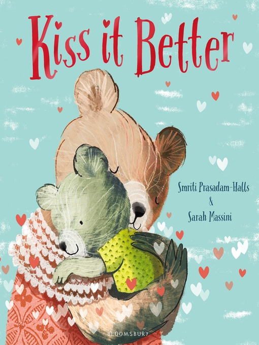 Title details for Kiss It Better by Smriti Prasadam-Halls - Available